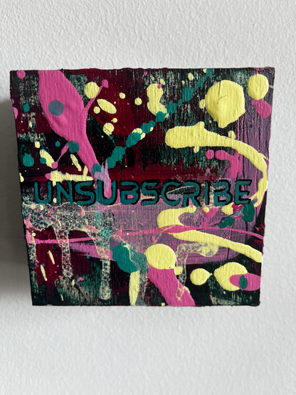 Colorful abstract painting with 'Unsubscribe' text on a white background